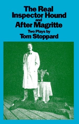 The Real Inspector Hound and After Magritte (Play)