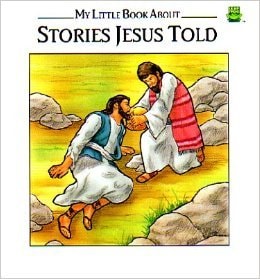 My Little Book About Stories Jesus Told