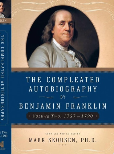 The Autobiography of Benjamin Franklin (1706-1757)