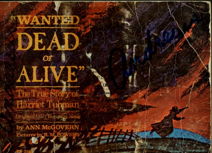 "Wanted Dead or Alive": The True Story of Harriet Tubman