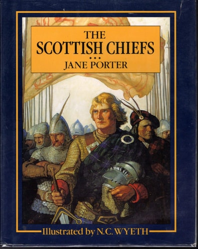 The SCOTTISH CHIEFS (Scribner Classics)