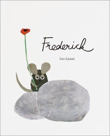 Frederick: (Reissue; Caldecott Honor Book, New York Times Best Illustrated Book of the Year )