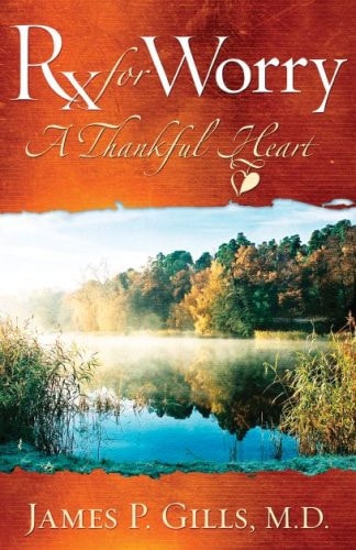Rx For Worry: A Thankful Heart