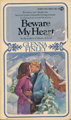 Beware My Heart (Signet Romance #21)