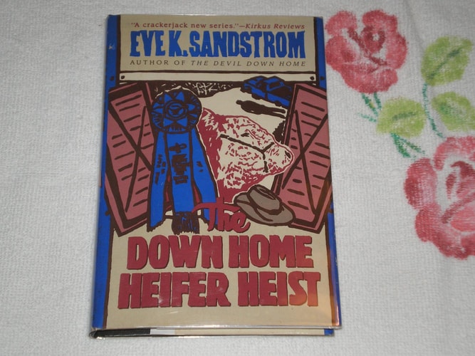 The Down Home Heifer Heist: A Sam and Nicky Titus Mystery