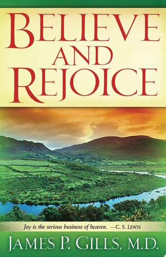 Believe and Rejoice