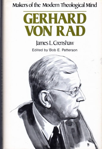 Gerhard Von Rad (Makers of the Modern Theological Mind Series)