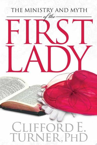 The Ministry And Myth Of The First Lady