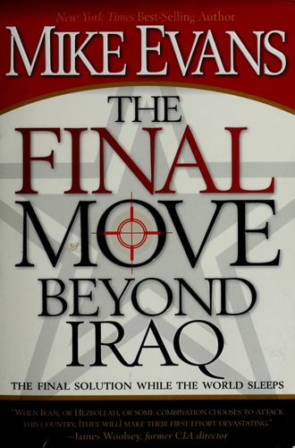 The Final Move Beyond Iraq: The Final Solution While the World Sleeps