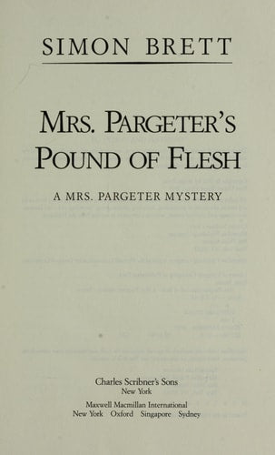 Mrs. Pargeter's Pound of Flesh: A Mrs. Pargeter Mystery