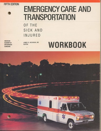 Emergency Care and Transportation of the Sick and Injured