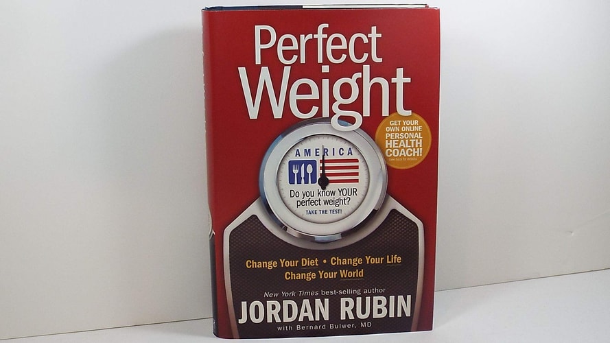 Perfect Weight America: Change Your Diet. Change Your Life. Change Your World