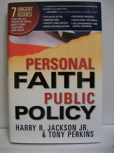 Personal Faith, Public Policy: The 7 Urgent Issues that We, as People of Faith, Need to Come Together and Solve