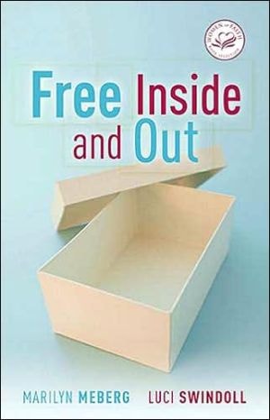 Free Inside and Out (Women of Faith)