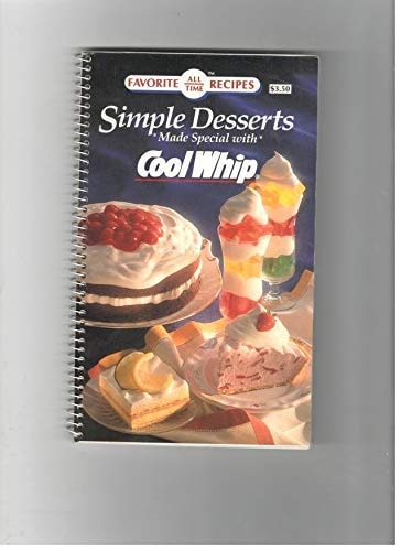 Simple Desserts Made with Cool Whip (Favorite All Time Recipes)