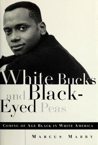 White Bucks and Black-Eyed Peas: Coming Of Age Black In White America