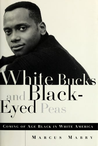 White Bucks and Black-Eyed Peas: Coming Of Age Black In White America
