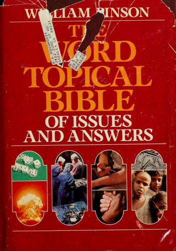The Word Topical Bible of Issues and Answers