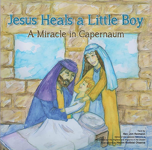 Jesus Heals A Little Boy: A Miracle In Capernaum