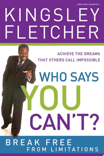 Who Says You Can't?: Break free from limitations!