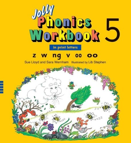 Jolly Phonics Workbook 5: In Print Letters, Z W Ng V Short oo Long oo