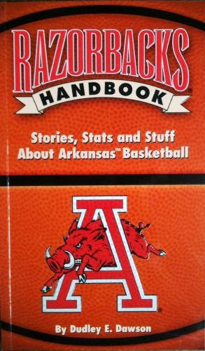 Razorbacks Handbook: Stories, Stats and Stuff about Arkansas Basketball
