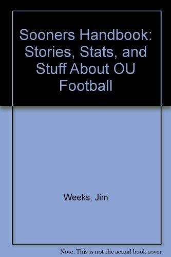Sooners Handbook: Stories, Stats, and Stuff About OU Football