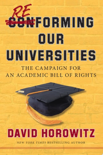 Reforming Our Universities: The Campaign For An Academic Bill Of Rights