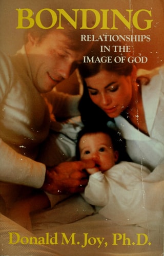 Bonding: Relationships in the Image of God