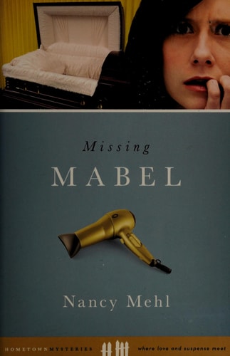 Missing Mabel (Curl Up and Dye Mystery Series, No. 1 / Hometown Mysteries)