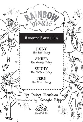 Rainbow Magic Rainbow Fairies: Books #1-4 Ruby the Red Fairy, Amber the Orange Fairy, Sunny the Yellow Fairy, Fern the Green Fairy