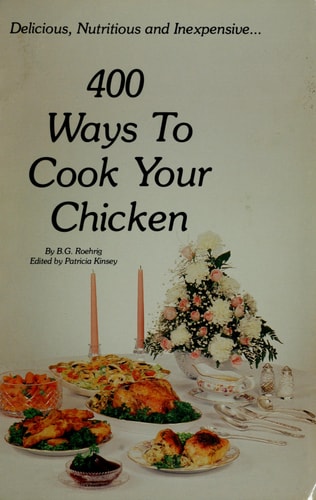 Four Hundred Ways to Cook Your Chicken