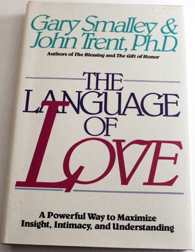 The Language of Love: A Powerful Way to Maximize Insight, Intimacy and Understanding