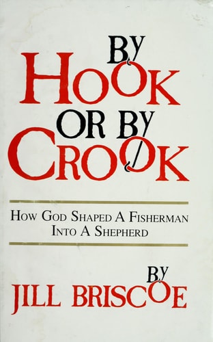 By Hook or by Crook: How God Shaped A Fisherman Into A Shepherd