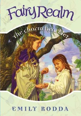 The Charm Bracelet Fairy Realm Book 1