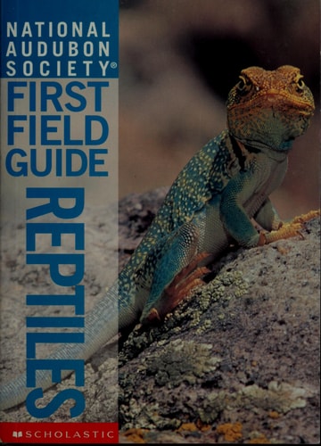National Audubon Society First Field Guide - Reptiles