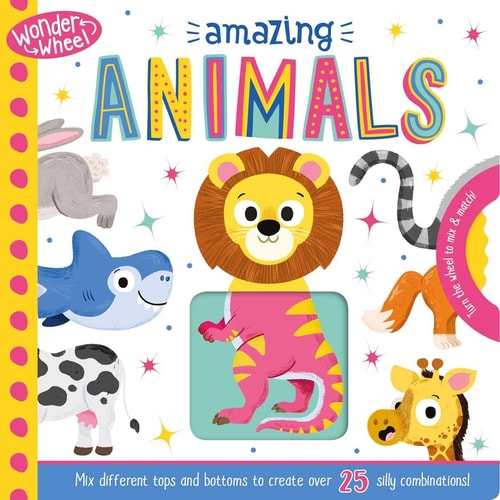 Wonder Wheel Amazing Animals: Mix and Match Board Book