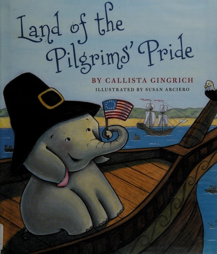 Land of the Pilgrims Pride (2) (Ellis the Elephant)
