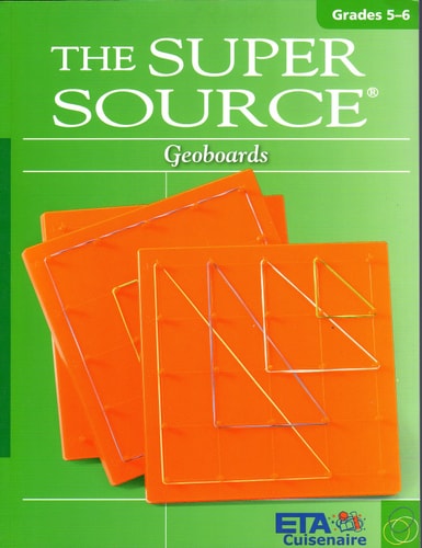 The Super Source Geoboards: Grades 5-6