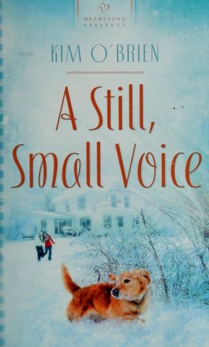 A Still, Small Voice (HEARTSONG PRESENTS - CONTEMPORARY)