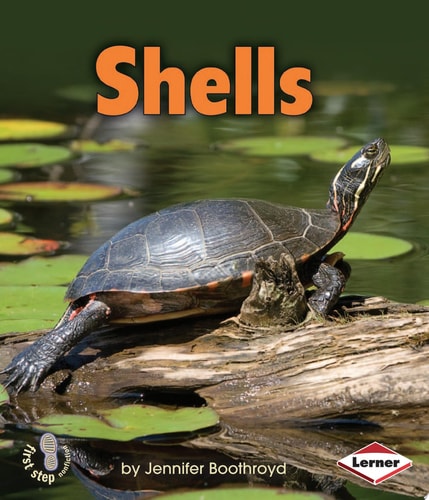 Shells (First Step Nonfiction ? Body Coverings)