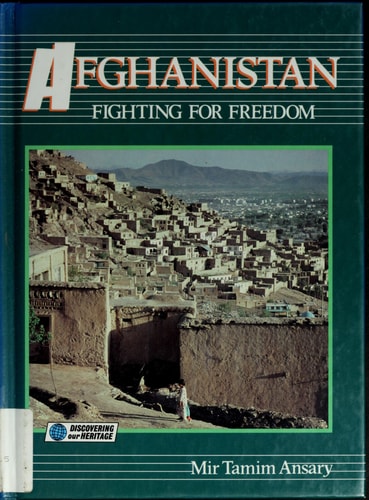 Afghanistan: Fighting for Freedom (Discovering Our Heritage)