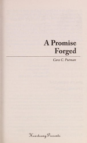 A Promise Forged (Heartsong Presents, No. 896)