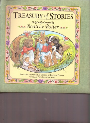 Treasury of Stories: Originally created by Beatrix Potter