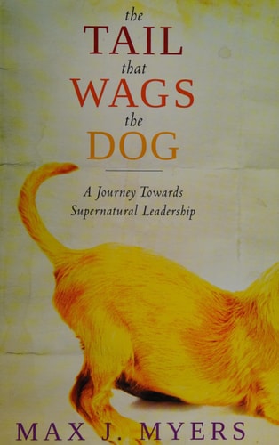 The Tail That Wags The Dog: A Journey Towards Supernatural Leadership