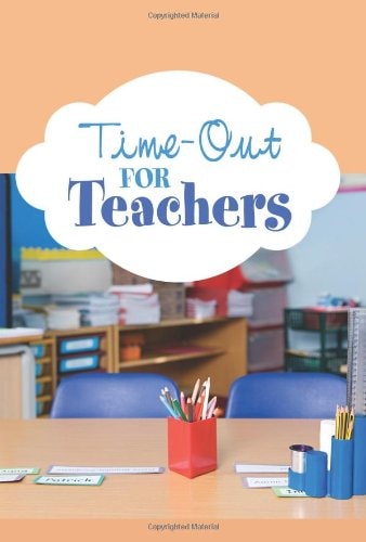 Time-Out for Teachers