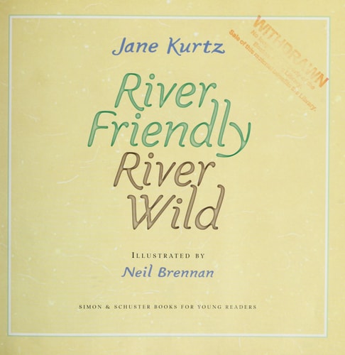 River Friendly, River Wild