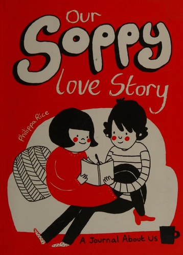 Our Soppy Love Story: A Journal About Us