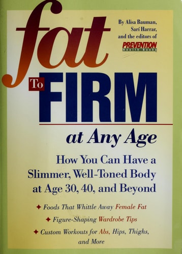 Fat to Firm At Any Age
