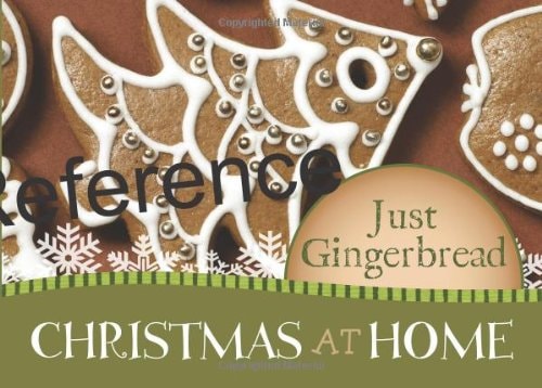 Just Gingerbread (Christmas at Home)